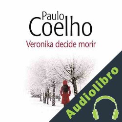 Audiolibro Veronika decide morir Paulo Coelho
