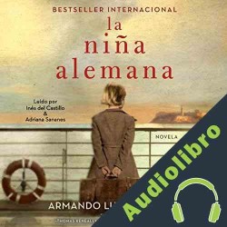 Audiolibro La niña alemana Armando Lucas Correa