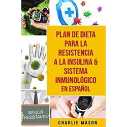 Plan De Dieta Para La Resistencia A La Insulina & Sistema Inmunológico En Español  Charlie Mason