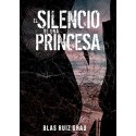 El silencio de una princesa   Blas Ruiz Grau