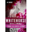 Whitehorse II: Cuando los cielos se cierran   W. Parrot
